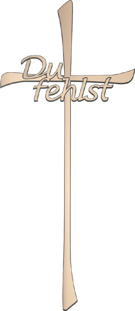 Kreuz mit Text "Du fehlst" (waagerecht)